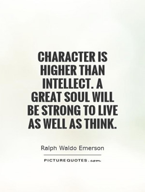 Character Quotes Intellectual Quotes Ralph Waldo Emerson Quotes