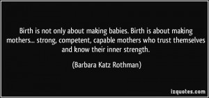 quote-birth-is-not-only-about-making-babies-birth-is-about-making ...