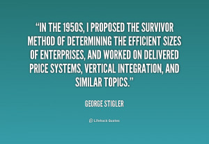 quote-George-Stigler-in-the-1950s-i-proposed-the-survivor-235771.png
