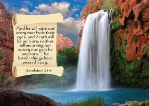 beautiful scripture from Revelation 21:4, the promise of a wonderful ...