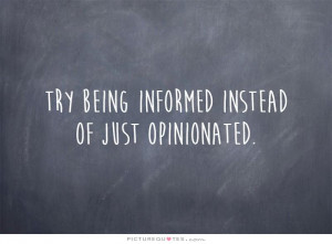 Quotes About Being Opinionated