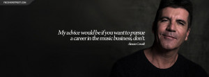 Simon Cowell Music Business Advice Quote Facebook Cover