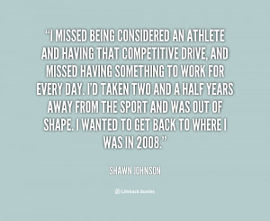 quote-Shawn-Johnson-i-missed-being-considered-an-athlete-and-20914.png