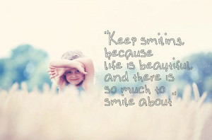 Keep smiling quotes sayings pictures