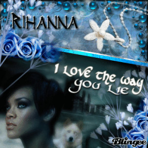 blue, cute, lie, love, love the way you lie, quote, rihanna, riri ...