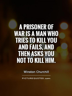 ... -to-kill-you-and-fails-and-then-asks-you-not-to-kill-him-quote-5462