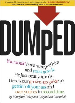 Dumped: A Guide to Getting Over a Breakup and Your Ex in Record Time!