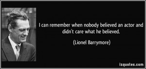 More Lionel Barrymore Quotes