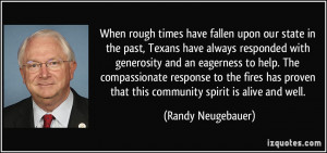 When rough times have fallen upon our state in the past, Texans have ...