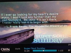 Super Soul Sunday quote