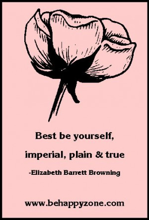 ... plain and true. - Elizabeth Barrett Browning. - inspirational quotes