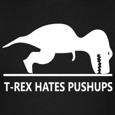 rex hates pushups t-shirt