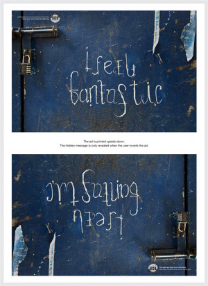 Viewed one way up, each ad looks like a positive message: 