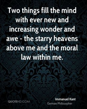 ... and awe - the starry heavens above me and the moral law within me