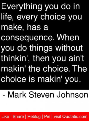 ... the choice is makin you mark steven johnson # quotes # quotations