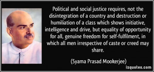 Political and social justice requires, not the disintegration of a ...