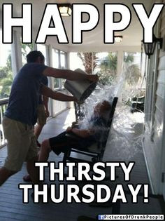 Thirsty Thursday!!