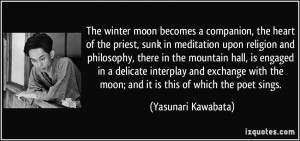 The winter moon becomes a companion, the heart of the priest, sunk in ...
