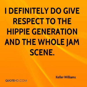 ... do give respect to the hippie generation and the whole jam scene