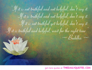 Buddha Love Quotes And Sayings If-it-is-not-truthful-buddha- ...