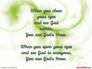 When you open your eyes and see God in everyone...