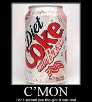 Funny Diet Coke with Bacon Poste-W630