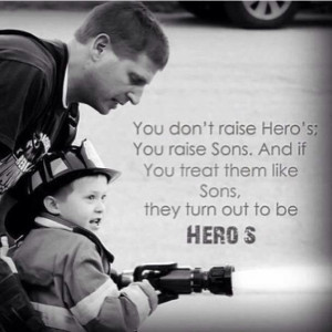 fireman son is my hero ️: Police Offices, Heroes, Stuff, Quotes ...