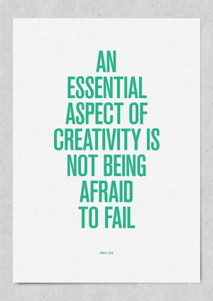 An essential aspect of creativity is not being afraid - Motivatebook ...