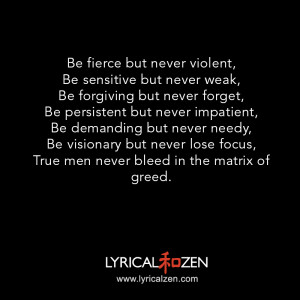 Be fierce but never violent