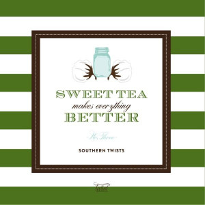 Southern Twists Sweet Tea #inspirational #quotes