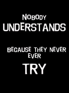 Nobody Understands Wallpaper 240x320 never, nobody, sad, saying,