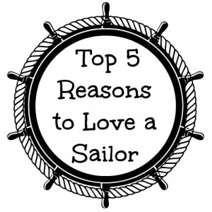 My Top 5 Reasons to Love a Sailor
