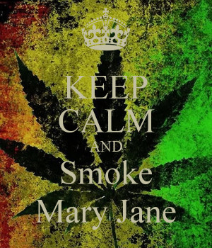 Mary Jane Smoke Blunt Weed Quotes Marijuana Dank Picture