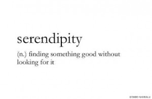 is such a lovely word with a great meaning: A happy accident. I love ...