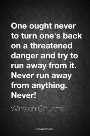 ... Winston Churchill #war #battle #defend #wwii #danger #fear #courage #