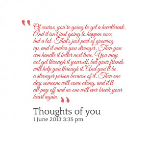 Quotes Picture: of course, you're going to get a heartbreak and it isn ...