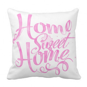 Watercolor Home Sweet Home Quote Pillow