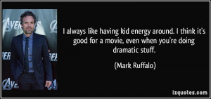 Mark Ruffalo Quote