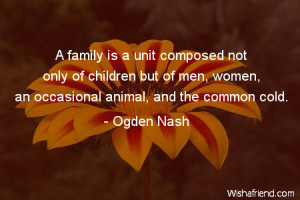 family-A family is a unit composed not only of children but of men ...