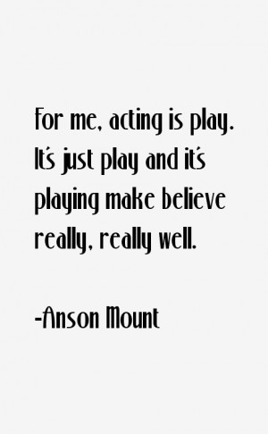 Anson Mount Quotes & Sayings