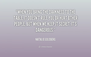 quote-Natalie-Goldberg-when-you-bring-the-darkness-to-the-180609_1.png