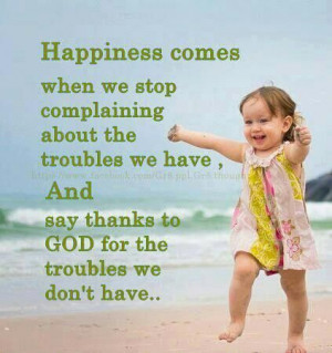 ... , Thank You Lord, Happy Quotes, So True, Gratitude, Stop Complaining