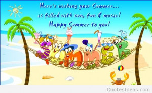 Have a happy summer quotes, cards and messages