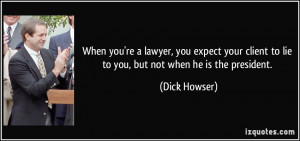 When you're a lawyer, you expect your client to lie to you, but not ...