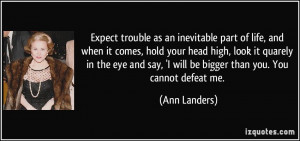 as an inevitable part of life, and when it comes, hold your head high ...