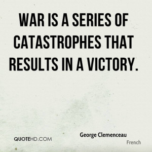 George Clemenceau Quotes | QuoteHD