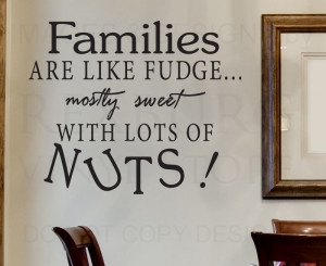... Decal Quote Vinyl Sticker Art Families are Like Fudge Funny Kitchen