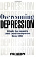 ... Depression: A Step-By-Step Approach to Gaining Control Over Depression