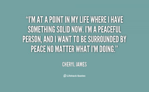 quote-Cheryl-James-im-at-a-point-in-my-life-20177.png