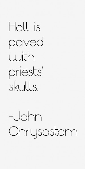 John Chrysostom Quotes amp Sayings